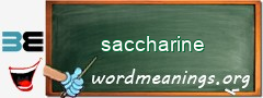 WordMeaning blackboard for saccharine